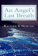 An Angel's Last Breath