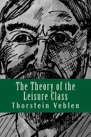 The Theory of the Leisure Class