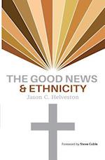 The Good News & Ethnicity