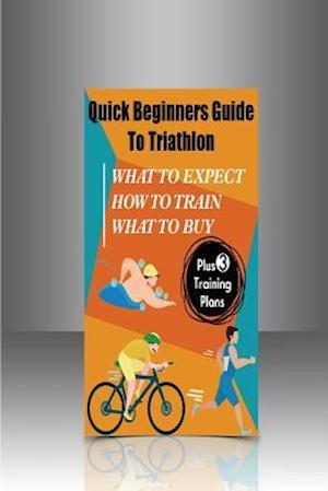Quick Beginners Guide to Triathlon