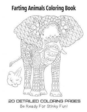 Farting Animals Coloring Book 20 Detailed Coloring Pages Be Ready for Stinky Fun