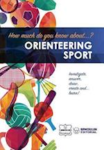 How Much Do You Know About... Orienteering Sport