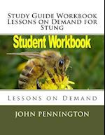 Study Guide Workbook Lessons on Demand for Stung