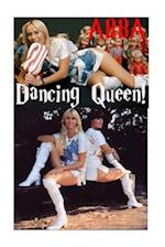 ABBA - Dancing Queen!