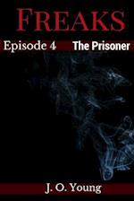 Freaks Episode 4 the Prisoner