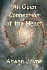 An Open Connection of the Heart