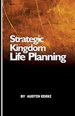 Strategic Kingdom Life Planning