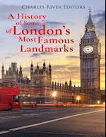 A History of Some of London's Most Famous Landmarks