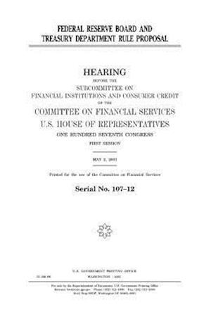 Federal Reserve Board and Treasury Department Rule Proposal