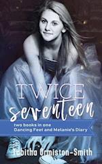 Twice Seventeen