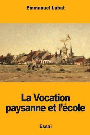 La Vocation Paysanne Et l'École