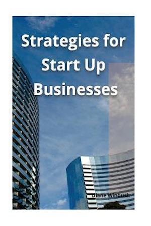 Strategies for Start Up Businesses