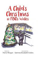 A Child's Christmas in 1980s Wales