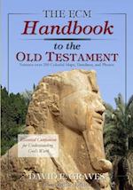 The Ecm Handbook to the Old Testament