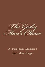 The Godly Man's Choice