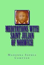 Meditations with Saint Julian of Norwich