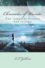 Chronicles of Usonia: The complete Project Ark trilogy 