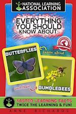 National Learning Association Everything You Should Know about Butterflies and Bumble Bees Faster Learning Facts