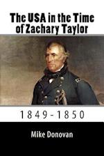 The USA in the Time of Zachary Taylor