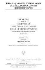 Russia, Iraq, and Other Potential Sources of Anthrax, Smallpox, and Other Bioterrorist Weapons