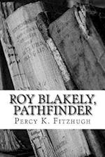 Roy Blakely, Pathfinder