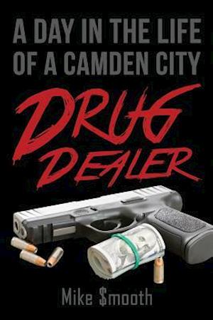 A Day in the Life of a Camden City Drug Dealer