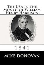 The USA in the Month of William Henry Harrison