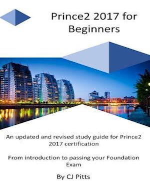 Prince2 2017 for Beginners