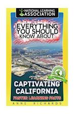 Everything You Should Know about Captivating California