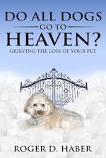 Do All Dogs Go to Heaven?