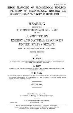 Illegal Trafficking of Archaeological Resources, Protection of Paleontological Resources, and Designate Certain Waterways in Puerto Rico