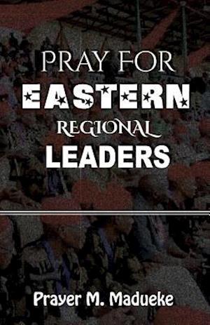 Pray for Eastern Regional Leaders