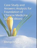 Case Study and Answers Analysis for Foundation of Chinese Medicine