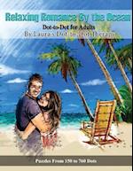 Relaxing Romance By the Ocean Dot-to-Dot for Adults: Puzzles from 150 to 760 Dots 