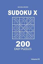 Sudoku X - 200 Easy Puzzles 9x9 (Volume 3)