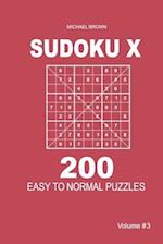 Sudoku X - 200 Easy to Normal Puzzles 9x9 (Volume 3)