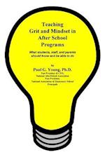 Teaching Grit and Mindset in Afterschool Programs