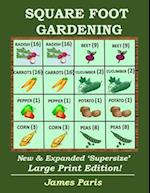 Square Foot Gardening: New And Expanded Supersize Large Print Version 