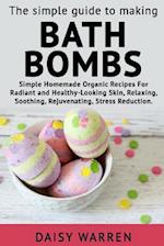 The Simple Guide to Making Bath Bombs.