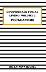 Devotionals for A+ Living Volume 2