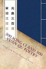 300 Song CI and 300 Yuan Qu Poetry