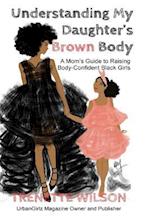 Understanding My Daughter's Brown Body