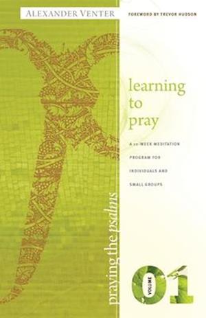 Praying the Psalms Volume One