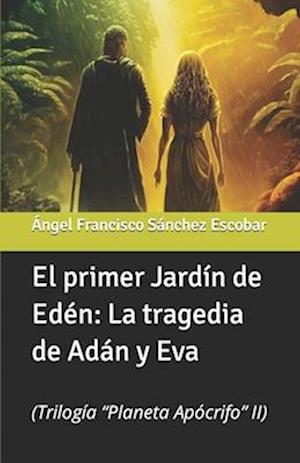 El primer Jardín de Edén