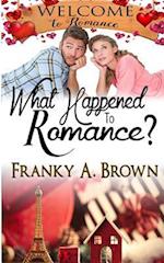 What Happened to Romance?