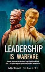 Leadership Is Warfare