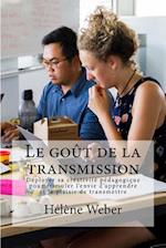 Le Goût de la Transmission