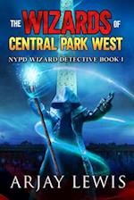 The Wizards of Central Park West: Ultimate Urban Fantasy 