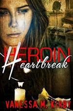 Heroin Heartbreak