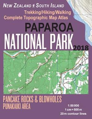 Paparoa National Park Trekking/Hiking/Walking Topographic Map Atlas Pancake Rocks & Blowholes Punakaiki Area New Zealand South Island 1:50000: Great T